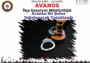 Nevşehir Avanos’ta Aranan Bir Şahıs Yakalanarak Tutuklandı