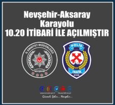 Nevşehir-Aksaray Karayolu Trafiğe Açılmıştır.