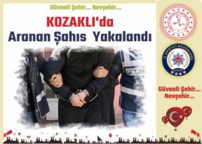 Nevşehir Kozaklı ’da Yol Kontrol ve Denetleme Noktasında Aranan Şahıs Yakalandı