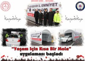 Nevşehir’de “Yaşam için kısa bir mola” uygulaması başladı