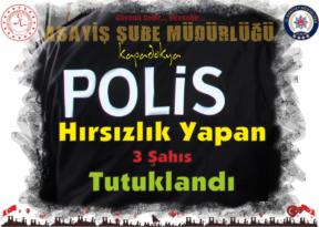 Nevşehir’de Hırsızlık Yapan Üç Şahıs Tutuklandı