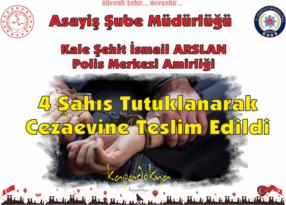 Nevsehir’de Dört Şahıs Tutuklanarak Cezaevine Teslim Edildi