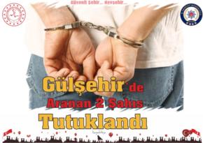 Gülşehir’de İki Aranan Şahıs Tutuklandı