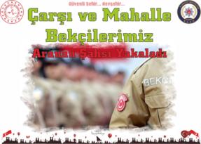 Nevşehir’de Çarşı ve Mahalle Bekçileri Aranan Şahsı Yakaladı