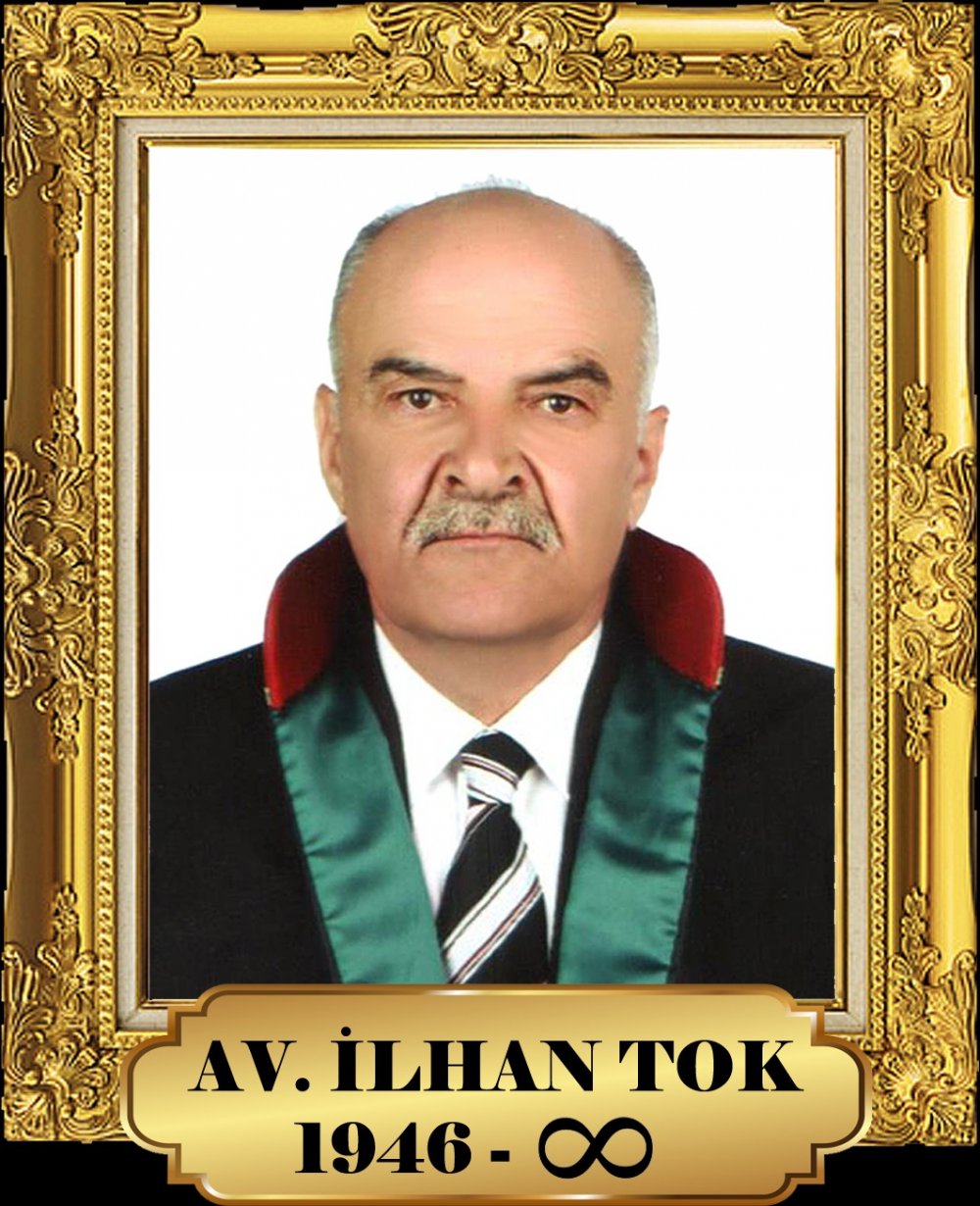 Avanoslu Avukat İlhan Tok vefat etti
