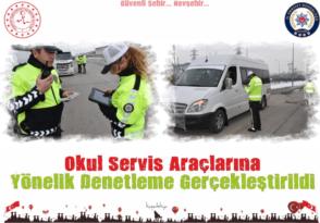 Nevşehir’de Okul Servis Araçlarına yönelik denetleme gerçekleştirildi