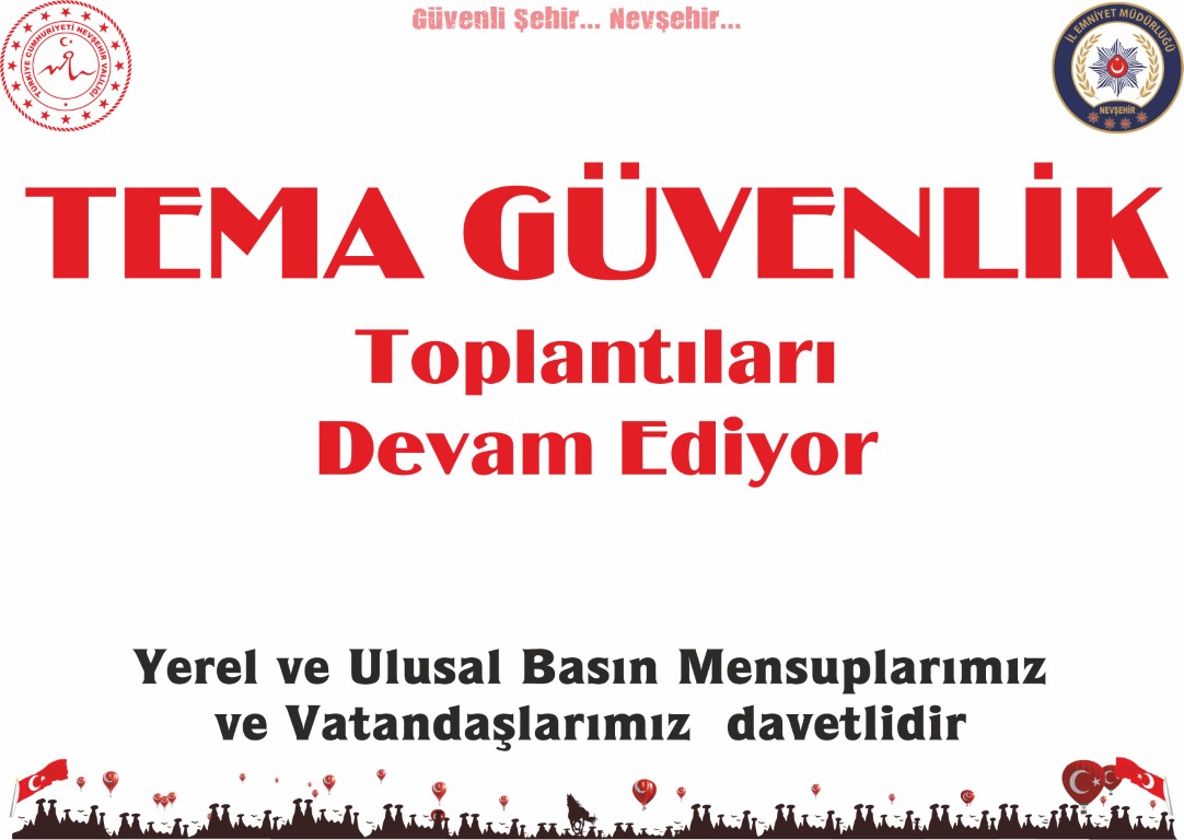 TEMA Güvenlik Toplantıları Devam Ediyor