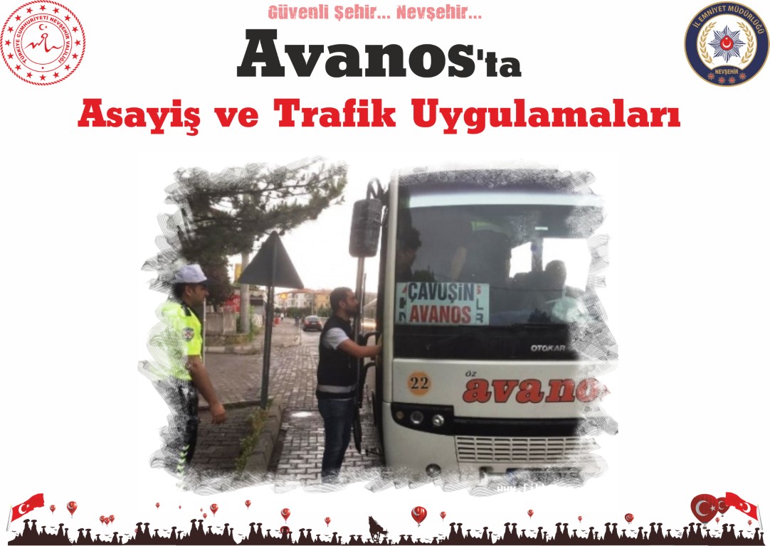 Avanos’ta Asayiş ve Trafik Uygulamaları