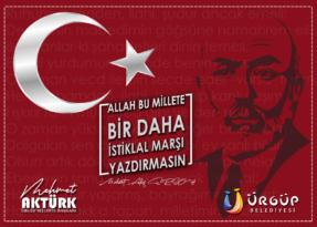 Ürgüp Belediye Başkanı Aktürk’ten 12 Mart İstiklal Marşı’nın Kabulü Mesajı
