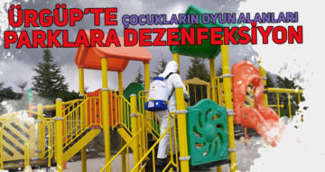 Ürgüp’te Çocuk Parkları Dezenfekte Edildi