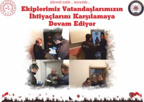 Polis Ekipleri Vatandaşların İhtiyaçlarını Karşılamaya Devam Ediyor