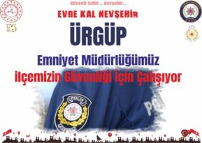 Ürgüp Emniyet Müdürlüğümüz İlçenin Güvenliği İçin Çalışıyor