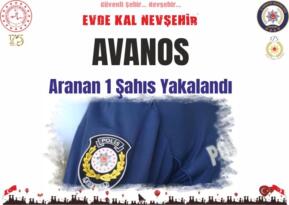 Avanos’ta Aranan Şahıs Yakalandı