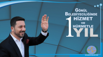 “HİZMET VE HÜRMETLE GEÇEN 1 YIL”
