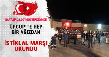 Ürgüp’te hep bir ağızdan İstiklal Marşı okundu