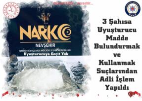 Üç Şahısa Uyuşturucu Madde Bulundurmak ve Kullanmak Suçlarından Adli İşlem Yapıldı