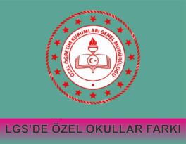 LGS’DE ÖZEL OKULLAR FARKI