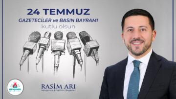 BAŞKAN RASİM ARI’DAN 24 TEMMUZ GAZETECİLER VE BASIN BAYRAMI MESAJI