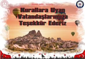 Kurallara Uyan Vatandaşlarımıza Teşekkür Ederiz