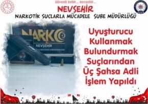 Uyuşturucu Kullanmak-Bulundurmak Suçlarından Üç Şahsa Adli İşlem Yapıldı