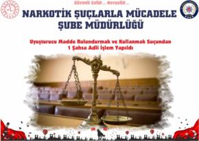 Uyuşturucu Madde Bulundurmak ve Kullanmak Suçundan Bir Şahsa Adli İşlem Yapıldı