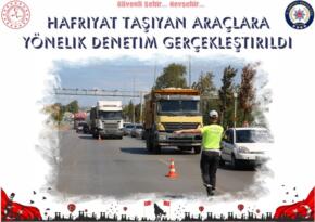 Hafriyat Taşıyan Araçlara Yönelik Denetim Gerçekleştirildi