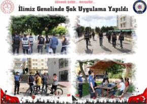 İlimiz Genelinde Şok Uygulama Yapıldı
