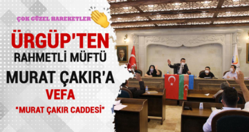 Ürgüp Belediyesi’nden Müftü Murat Çakır’a vefa