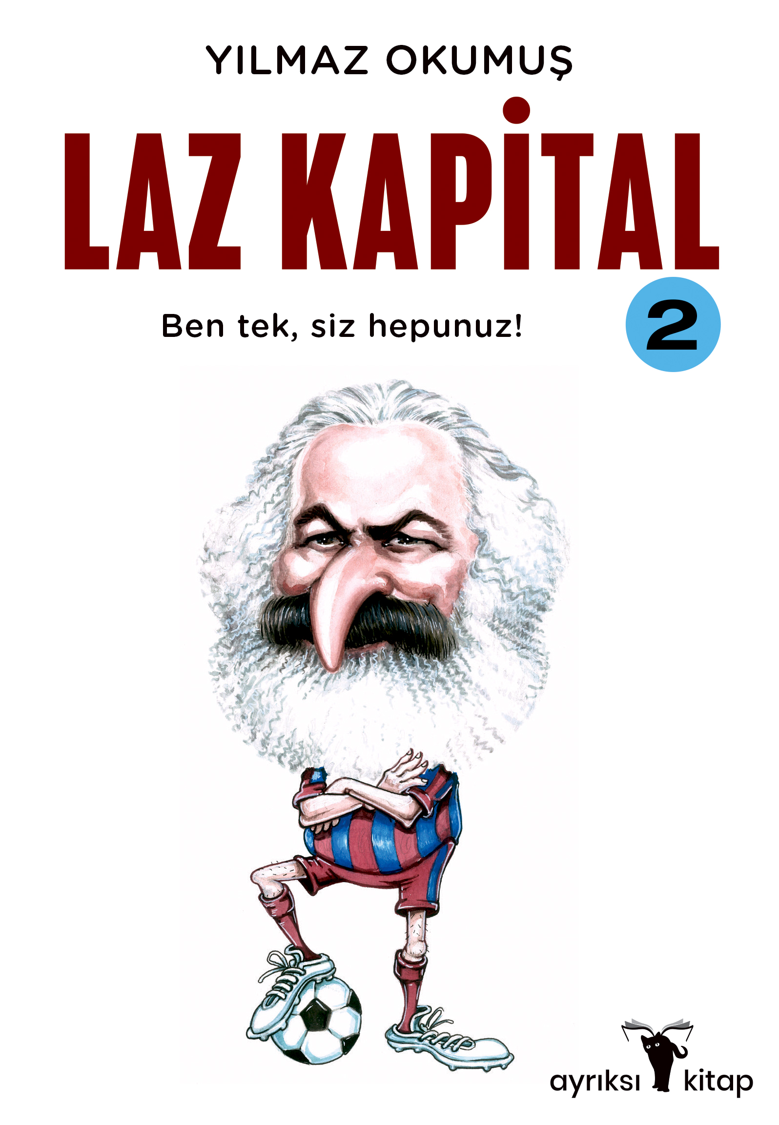 YILMAZ OKUMUŞ’UN ”LAZ KAPİTAL 2” KİTABI ÇIKTI