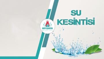GÜZELYURT VE 15 TEMMUZ MAHALLELERİNDE SU KESİNTİSİNE GİDİLECEK