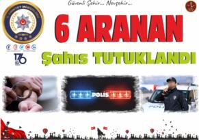 6 Aranan Şahıs Tutuklanarak Cezaevine Teslim Edildi