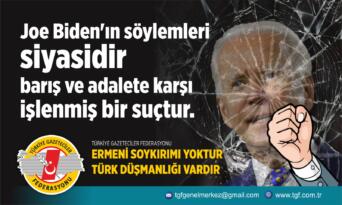 TGF: Biden’ın söylemleri siyasidir, barış ve adalete karşı işlenmiş bir suçtur