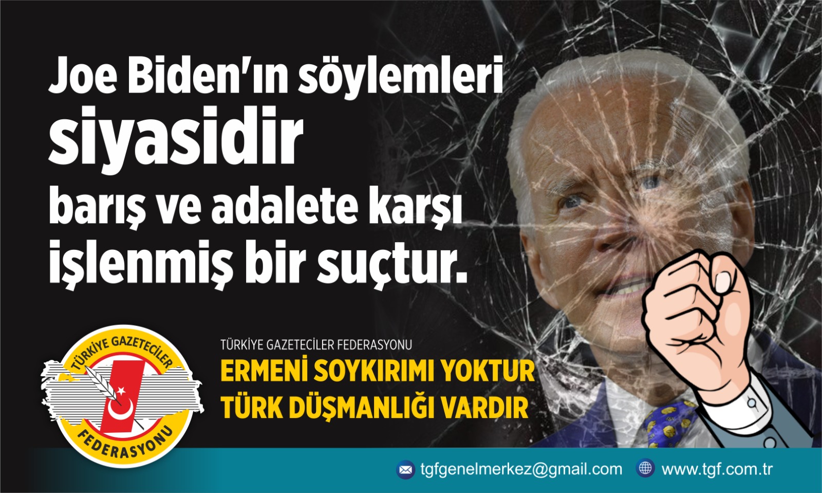 TGF: Biden’ın söylemleri siyasidir, barış ve adalete karşı işlenmiş bir suçtur