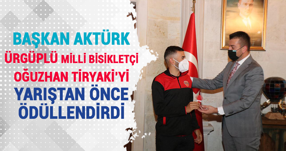 Ürgüplü Milli Bisikletçi’den Başkan Aktürk’e Ziyaret
