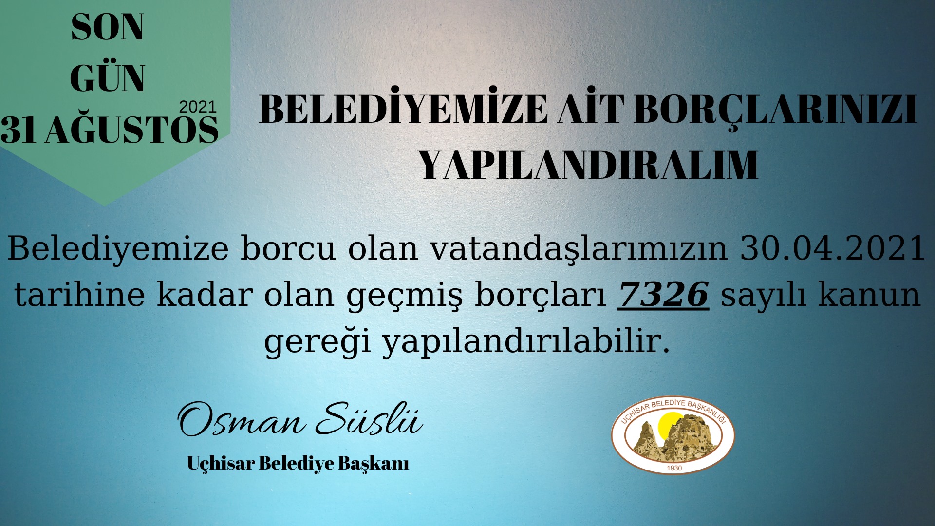 Uçhisar belediyesinden borçlarınızı yapılandıralım çağrısı