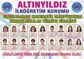 ALTINYILDIZLILAR ULUSLARARASI MATEMATİK OLİMPİYATI TÜRKİYE FİNALİSTİ