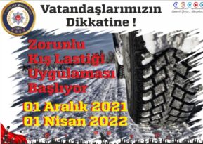 Vatandaşlarımızın Dikkatine ! Zorunlu Kış Lastiği Uygulaması Başlıyor.