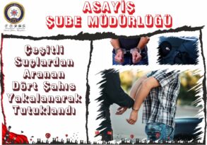 Çeşitli Suçlardan Aranan Dört Şahıs Yakalanarak Tutuklandı