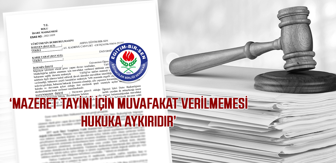 Mazeret tayini için muvafakat verilmemesi hukuka aykırıdır