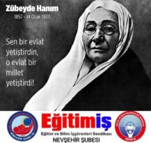 ” Sen bir evlat yetiştirdin, O evlat bir millet yetiştirdi…”