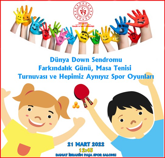 Down sendromu günün masa tenisi turnuvası düzenlenecek