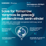 Samsung’un “Solve for Tomorrow” bilim yarışması için başvurular 30 Mart’a kadar uzatıldı!