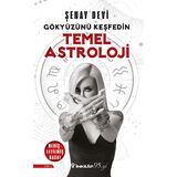 ÜNLÜ DR. ASTROLOG ŞENAY DEVİ’DEN YENİ VE UFUK AÇICI BİR ASTROLOJİ KİTABI: TEMEL ASTROLOJİ