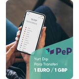 PeP ile Yurt Dışı Para Transferi Sadece 1 EURO/1 GBP!
