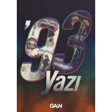 TÜRKİYE MÜZİK TARİHİNİN UNUTULMAZ DÖNEMİ: “93 YAZI”