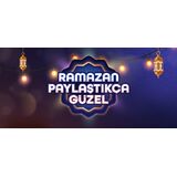 RAMAZAN PAYLAŞTIKÇA GÜZEL HAREKETİ BAŞLADI
