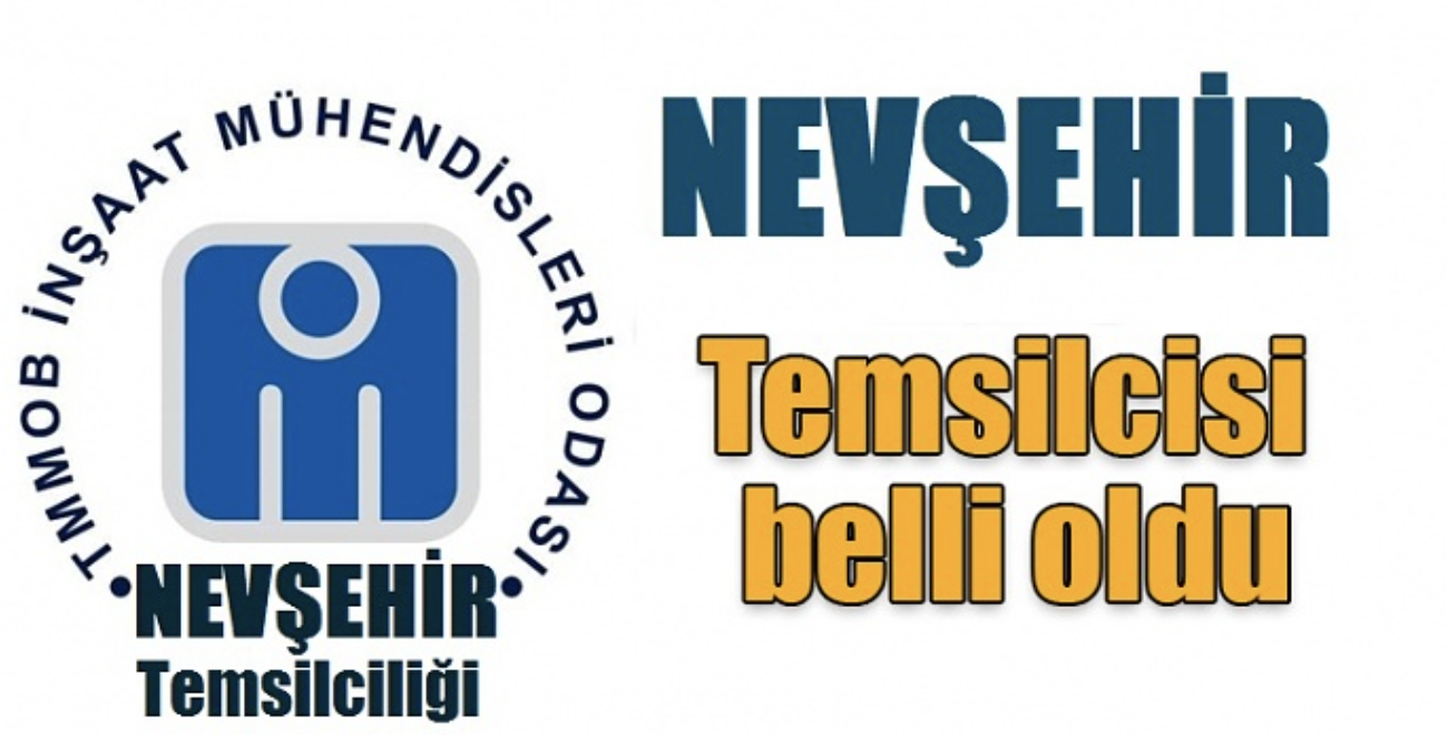 İnşaat Mühendisler Odası Nevşehir temsilciliğine atama…