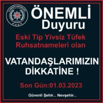 Emniyet Müdürlüğü uyardı; “Eski tip yivsiz tüfek ruhsatnamelerini yeniletmeyi unutmayın”