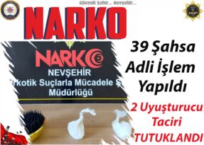Nevşehir’de uyuşturucu operasyonu