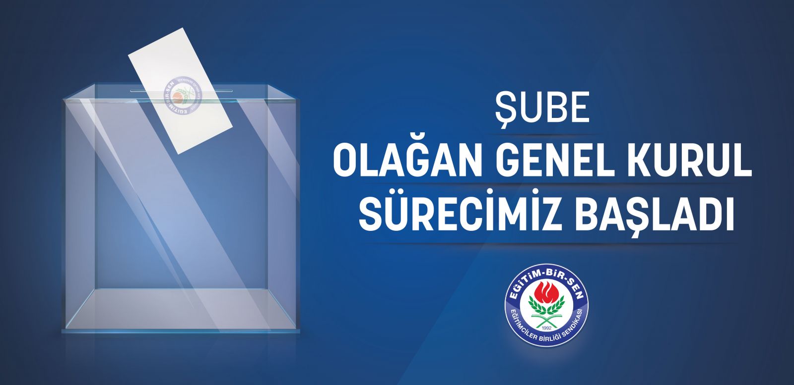 Şube olağan genel kurul süreci başladı